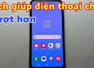 Hướng dẫn làm điện thoại chạy mượt hơn sau thời gian dài sử dụng